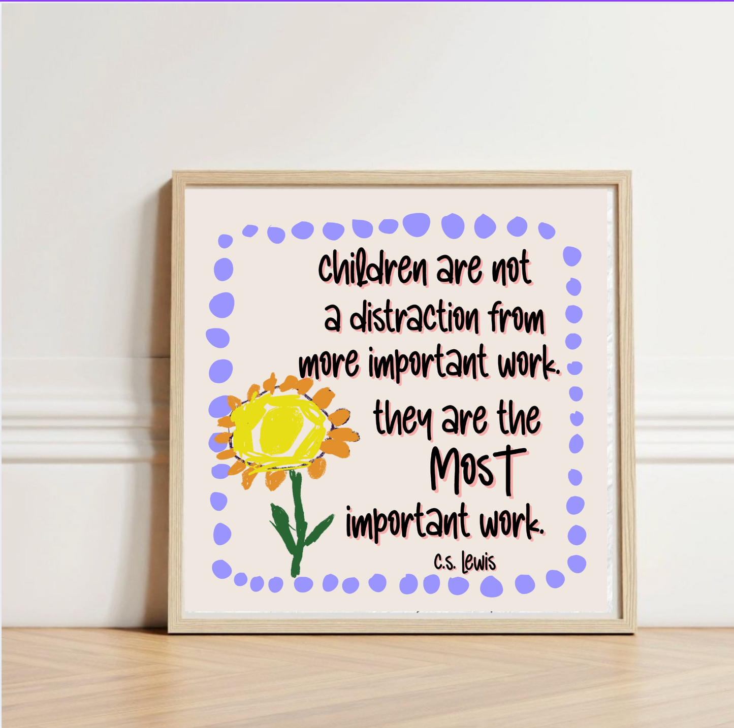 C.S. Lewis "Children are not a distraction" Square Matte Print
